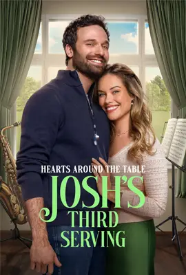 Hearts Around the Table: Josh’s Third Serving (2025)