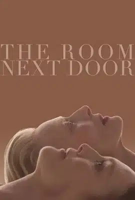 The Room Next Door (2024) เดอะ รูมเน็กซ์ ดอร์